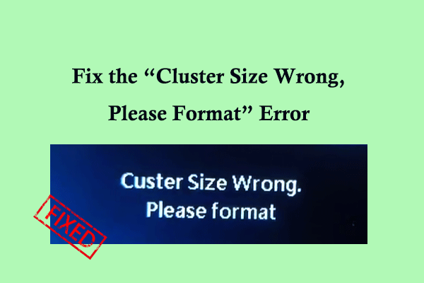 Cluster Size Wrong Please Format: Here Are 2 Useful Methods!